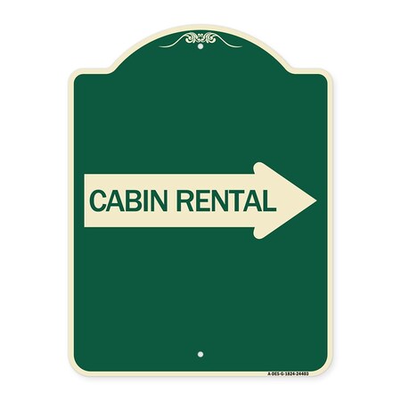 Signmission Cabin Rental With Right Arrow Heavy-Gauge Aluminum Architectural Sign, G-1824-24403 A-DES-G-1824-24403